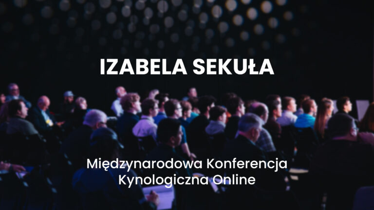 konferencja kynologiczna online izabela sekula